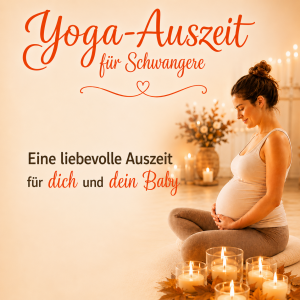 Yoga-Auszeit für Schwangere