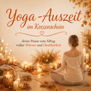 DEINE Yoga-Auszeit im Kerzenschein